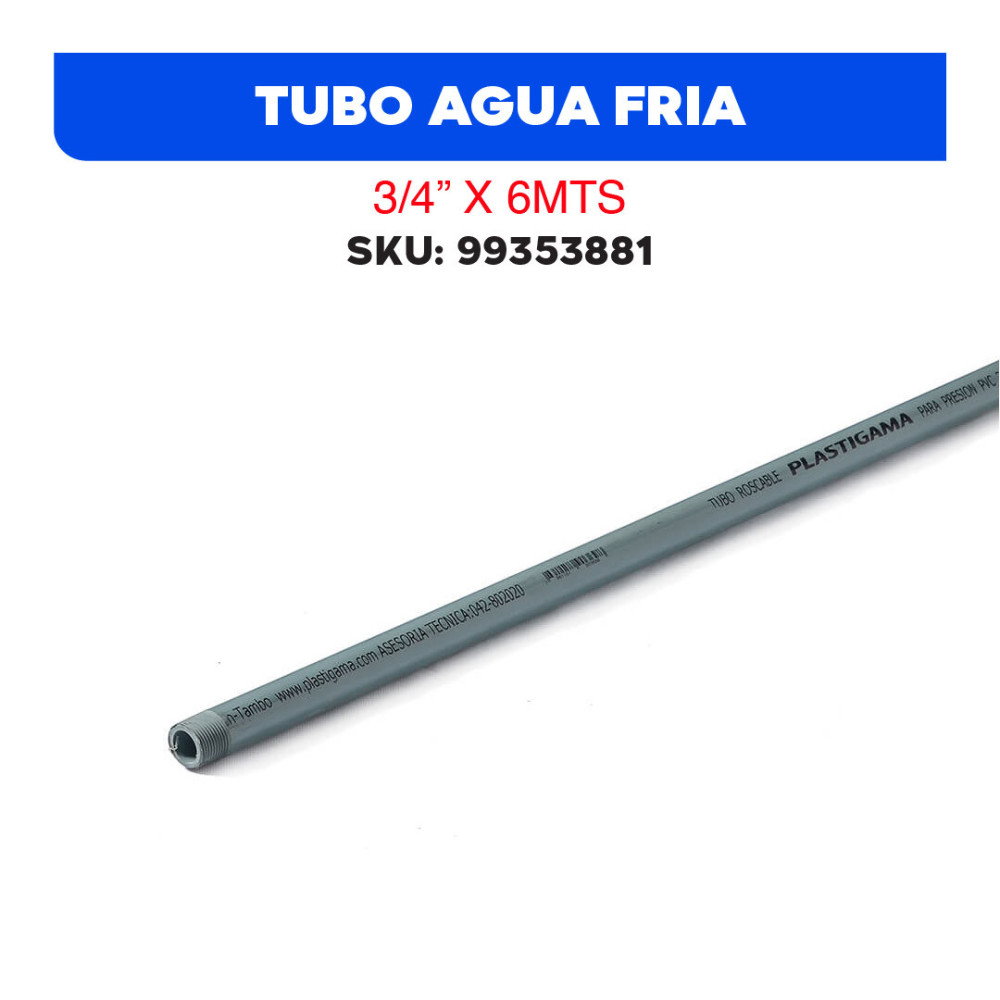 TUBO AGUA FRIA 3/4 X 6MTS