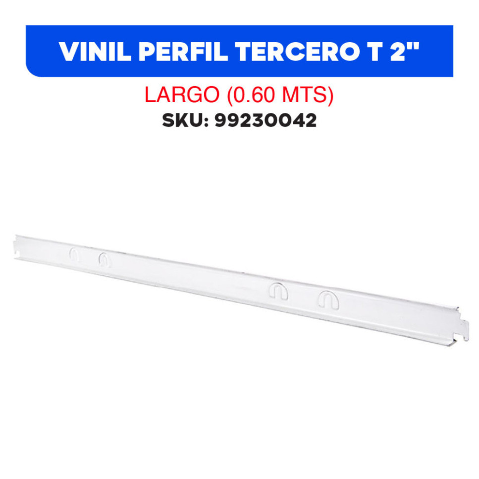 VINILPERFIL TERCERO T 2" LARGO 0.60 MTS.